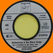 7inch Vinyl Single - Ein Blattschuss & Die Blaue Geige - Ob In Frankfurt An Der Oder, Oder...
