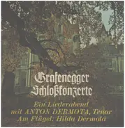 Ein Liederabend mit Hilde und Anton Dermota - Grafenegger Schloßkonzerte
