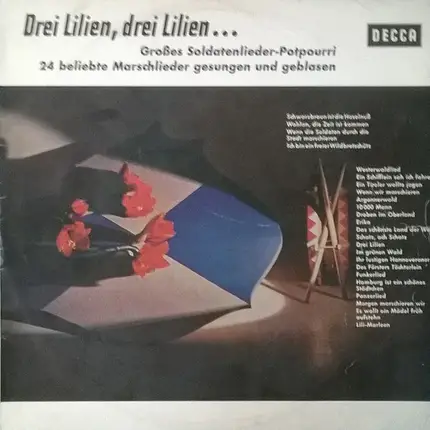 Ein Soldatenchor Des Lehr-Bataillons Der Heeresoffizierschule II, Hamburg / Heeresmusikkorps 6, Ham - Drei Lilien, Drei Lilien... - Großes Soldatenlieder-Potpourri