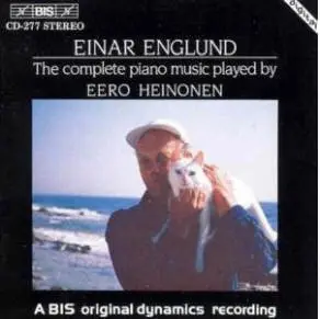 Einar Englund / Eero Heinonen - The Complete Piano Music