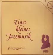 Eine Kleine Jazzmusik - Vol. 1