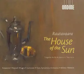 Einojuhani Rautavaara - The House Of The Sun