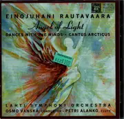 CD - Einojuhani Rautavaara - Angel Of Light