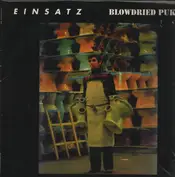 Einsatz / Blowdried Puke