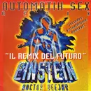 12inch Vinyl Single - Einstein Doctor DJ - Automatic Sex Remix