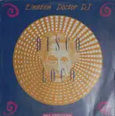 12inch Vinyl Single - Einstein Doctor DJ - Disco Loco