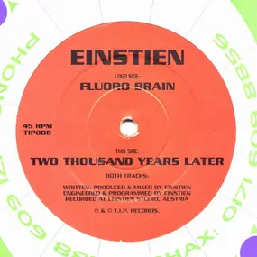 Einstein - Fluoro Brain / Two Thousand Years Later