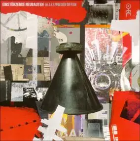 Einstürzende Neubauten - Alles Wieder Offen