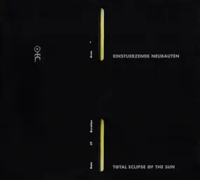 Einstürzende Neubauten - Total Eclipse Of The Sun