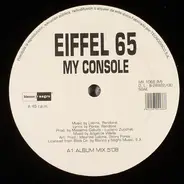 Eiffel 65 - My Console