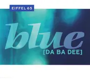 Eiffel 65 - Blue [Da Ba Dee]