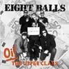 LP - Eight Balls - Oi! the Upper Class