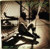 Eight Dayz - When You Call For Me...