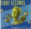 7inch Vinyl Single - Eight Seconds - Kiss You (When It's Dangerous)