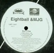 Eightball & M.J.G. - Don't Flex