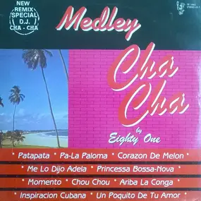 Eighty One - Medley Cha-Cha