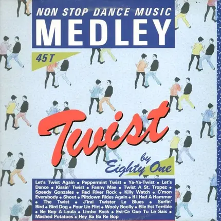 Eighty One - Medley Twist (New Remix)