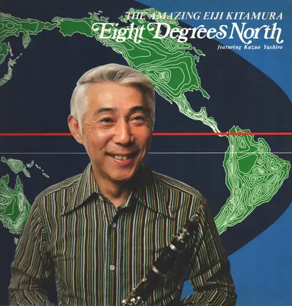 Eiji Kitamura, Kazuo Yashiro - The Amazing Eiji Kitamura - Eight Degrees North