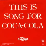 7inch Vinyl Single - Eikichi Yazawa - This Is A Song For Coca-Cola