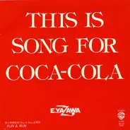 Eikichi Yazawa - This Is A Song For Coca-Cola