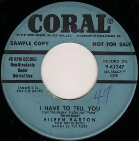 Eileen Barton - I Have To Tell You / And Then