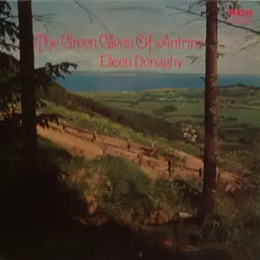 Eileen Donaghy - The Green Glens Of Antrim