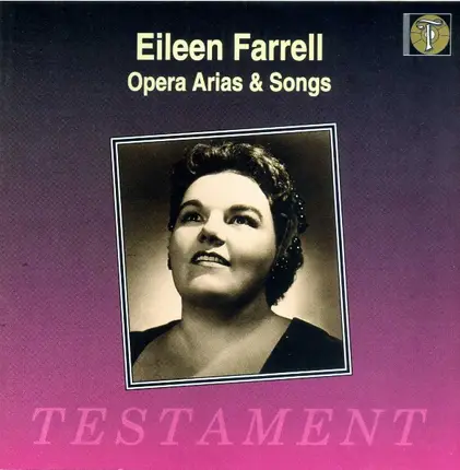 Eileen Farrell - Opera Arias & Songs
