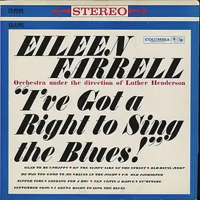 Eileen Farrell - I've Got A Right To Sing The Blues