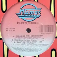 Eileen Flores - Touch Me With Your Heart