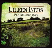 Eileen Ivers - Beyond the Bog Road