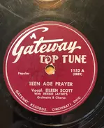 Eileen Scott With Herbie Layne's Orchestra & Herbie Layne's Chorus / Art Rouse With Herbie Layne's - Teen Age Prayer