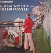 Eileen Fowler - As Young As You Feel