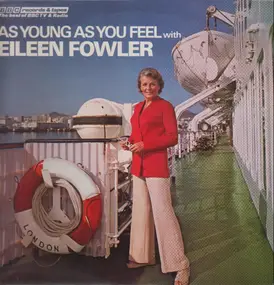 Eileen Fowler - As Young As You Feel