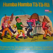 LP - Eilemann-Trio , Das Stimmungs-Sextett , Die Sänger Vom Finst'ren Walde , Orchester Ferdy Klein , Ge - Humba Humba Tä-Tä-Rä - Mono