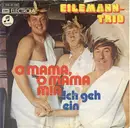 7inch Vinyl Single - Eilemann-Trio - O Mama, O Mama Mia / Ich Geh Ein