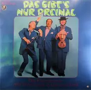 Eilemann-Trio - Das Gibt's Nur Dreimal (Die Eilemänner Mit Stimmung In Dur Und Doll)