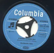 7inch Vinyl Single - Eilemann-Trio - O Mama, O Mama Mia / Ich Geh Ein
