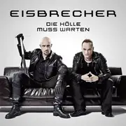 CD - Eisbrecher - Die Hölle Muss Warten