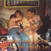 Eisenpimmel - Komm Mal Lecker..