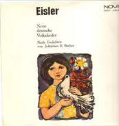 Eisler, Johannes R. Becher - Neue deutsche Volkslieder - Nach Gedichten von Johannes R. Becher
