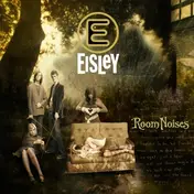 Eisley - Room Noises