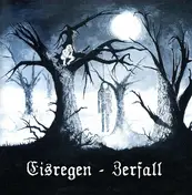 Eisregen - Zerfall