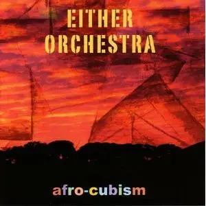 Either/Orchestra - Afro-Cubism