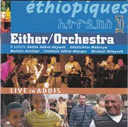 Either/Orchestra - Éthiopiques 20: Live In Addis