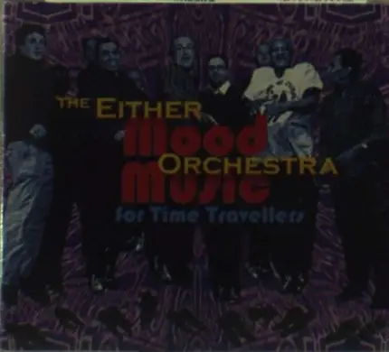 Either/Orchestra - Mood Music For Time..