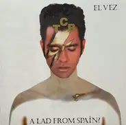 El Vez - A LAD FROM SPAIN?