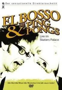 EL Bosso & Die Pingpongs - Live IM Skater's Palace