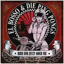 LP - El Bosso & Die Ping Pongs - Hier Und Jetzt Oder Nie - White Vinyl