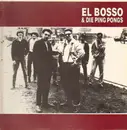 LP - El Bosso & Die Ping Pongs - El Bosso & Die Ping Pongs