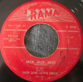 El Boy With The Ralph Sayho Calypso Singers - Jack, Jack, Jack / Tonight My Heart She Is Crying